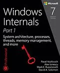E-Book (pdf) Windows Internals, Part 1 von Pavel Yosifovich, David A. Solomon, David A. Solomon