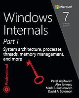 E-Book (epub) Windows Internals von Pavel Yosifovich, Mark E. Russinovich, Alex Ionescu