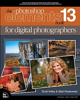 eBook (epub) Photoshop Elements 13 Book for Digital Photographers, The de Scott Kelby, Matt Kloskowski