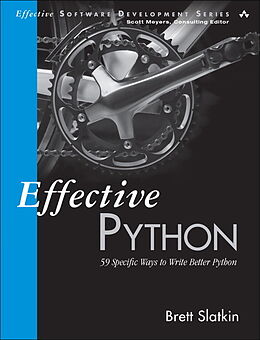 Couverture cartonnée Effective Python: 59 Specific Ways to Write Better Python de Brett Slatkin