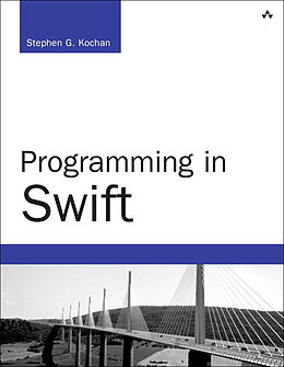 Couverture cartonnée Programming in Swift de Stephen G. Kochan, Patrick Mick