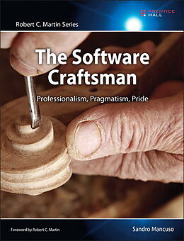 Couverture cartonnée Software Craftsman, The: Professionalism, Pragmatism, Pride de Sandro Mancuso
