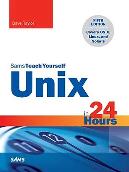 E-Book (epub) Unix in 24 Hours, Sams Teach Yourself von Dave Taylor