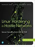 E-Book (pdf) Linux Hardening in Hostile Networks von Kyle Rankin
