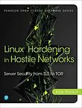 ePUB Linux Hardening in Hostile Networks von Kyle Rankin