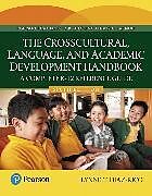  Crosscultural, Language, and Academic Development Handbook, The: A Complete K-12 Reference Guide, with Enhanced Pearson eText -- Access Card Package de Lynne Diaz-Rico