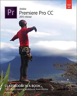 eBook (epub) Adobe Premiere Pro CC Classroom in a Book (2015 release) de Maxim Jago