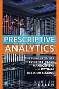 E-Book (epub) Prescriptive Analytics von Dursun Delen