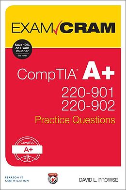 E-Book (epub) CompTIA A+ 220-901 and 220-902 Practice Questions Exam Cram von Dave Prowse