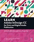 E-Book (pdf) Learn Adobe InDesign CC for Print and Digital Media Publication von Jonathan Gordon, Rob Schwartz, Cari Jansen