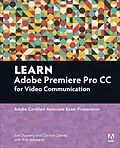 E-Book (epub) Access Code Card for Learn Adobe Premiere Pro CC von Joe Dockery, Rob Schwartz, Conrad Chavez
