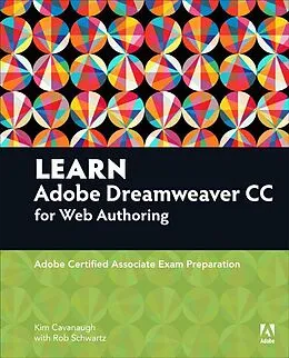 E-Book (epub) Learn Adobe Dreamweaver CC for Web Authoring von Kim Cavanaugh, Rob Schwartz