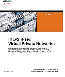 eBook (epub) IKEv2 IPsec Virtual Private Networks de Graham Bartlett, Amjad Inamdar