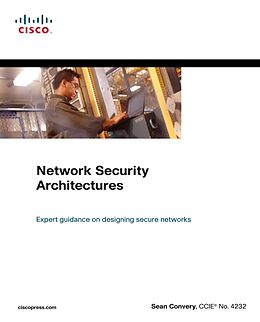 eBook (epub) Network Security Architectures de Sean Convery