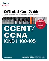 eBook (pdf) CCENT/CCNA ICND1 100-105 Official Cert Guide de Odom Wendell