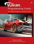 E-Book (epub) Vulkan Programming Guide von Graham Sellers, John Kessenich