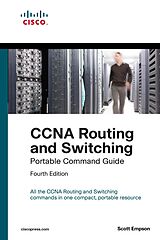 eBook (pdf) CCNA Routing and Switching Portable Command Guide (ICND1 100-105, ICND2 200-105, and CCNA 200-125) de Scott D. Empson