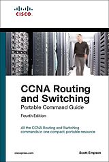 E-Book (epub) CCNA Routing and Switching Portable Command Guide (ICND1 100-105, ICND2 200-105, and CCNA 200-125) von Scott Empson