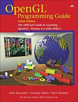 Couverture cartonnée OpenGL Programming Guide: The Official Guide to Learning OpenGL, Version 4.5 with SPIR-V de John Kessenich, Graham Sellers, Dave Shreiner