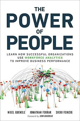 ePUB Power of People, The von Nigel Guenole, Jonathan Ferrar, Sheri Feinzig