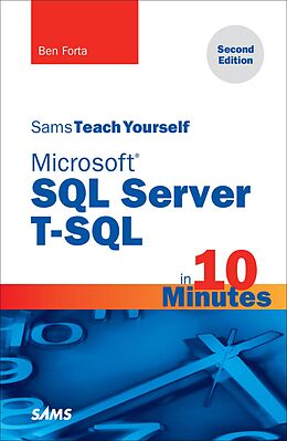E-Book (pdf) Microsoft SQL Server T-SQL in 10 Minutes, Sams Teach Yourself von Ben Forta