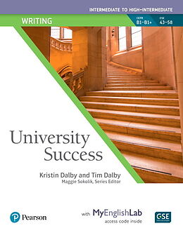  University Success Writing Intermediate to High-Intermediate, Student Book with MyEnglishLab de Kristin Dalby, Tim Dalby