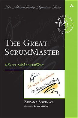 Couverture cartonnée Great ScrumMaster, The: #ScrumMasterWay de Zuzana Sochova