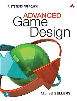 E-Book (epub) Advanced Game Design von Michael Sellers