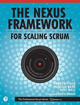 E-Book (epub) Nexus Framework for Scaling Scrum, The von Kurt Bittner, Patricia Kong, Eric Naiburg