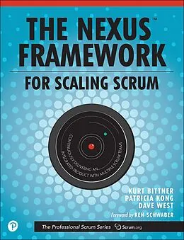 E-Book (pdf) Nexus Framework for Scaling Scrum, The von Kurt Bittner, Patricia Kong, Eric Naiburg