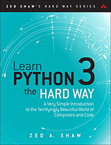 Couverture cartonnée Learn Python 3 the Hard Way de Zed A. Shaw