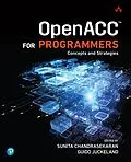 PDF OpenACC for Programmers von Sunita Chandrasekaran, Guido Juckeland