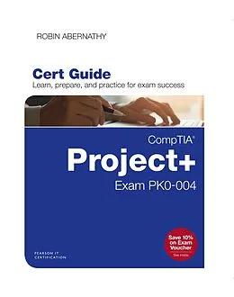 E-Book (epub) CompTIA Project+ Cert Guide von Robin Abernathy