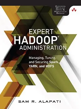 E-Book (epub) Expert Hadoop Administration von Sam Alapati