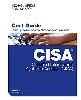 E-Book (epub) Certified Information Systems Auditor (CISA) Cert Guide von Michael Gregg, Robert L. Johnson