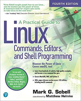 eBook (epub) Practical Guide to Linux Commands, Editors, and Shell Programming, A de Mark Sobell, Matthew Helmke