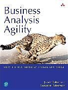 Couverture cartonnée Business Analysis Agility: Delivering Value, Not Just Software de James Robertson, Suzanne Robertson