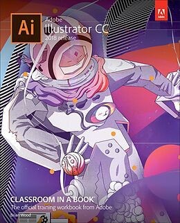 E-Book (pdf) Adobe Illustrator CC Classroom in a Book (2018 release) von Wood Brian