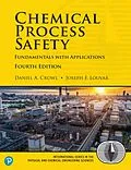 E-Book (epub) Chemical Process Safety von Daniel Crowl, Joseph Louvar