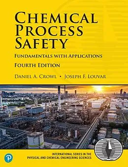 E-Book (epub) Chemical Process Safety von Daniel Crowl, Joseph Louvar