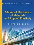 E-Book (epub) Advanced Mechanics of Materials and Applied Elasticity von Ansel C. Ugural, Saul K. Fenster