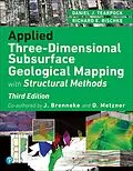 E-Book (epub) Applied Three-Dimensional Subsurface Geological Mapping von David Metzner, Daniel J. Tearpock, James Brenneke