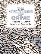 Kartonierter Einband Victims of Crime, The von Robert A. Jerin, Laura J. Moriarty