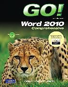 Kartonierter Einband GO! with Microsoft Word 2010, Comprehensive von Shelley Gaskin, Robert Ferrett, Carol L. Martin