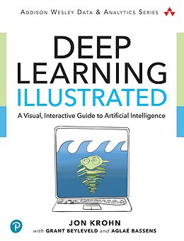 eBook (pdf) Deep Learning Illustrated de Krohn Jon, Beyleveld Grant, Bassens Aglaé