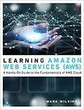 ePUB Learning Amazon Web Services (AWS) von Mark Wilkins