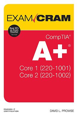 E-Book (pdf) CompTIA A+ Core 1 (220-1001) and Core 2 (220-1002) Exam Cram von Dave Prowse