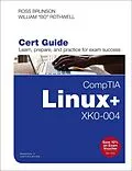 E-Book (epub) CompTIA Linux+ XK0-004 Cert Guide von Pearson Education, Ross Brunson, William Rothwell