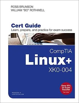 E-Book (epub) CompTIA Linux+ XK0-004 Cert Guide von Pearson Education, Ross Brunson, William Rothwell
