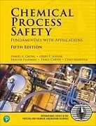 Kartonierter Einband Chemical Process Safety: Fundamentals with Applications von Daniel Crowl, Daniel A. Crowl, Joseph F. Louvar